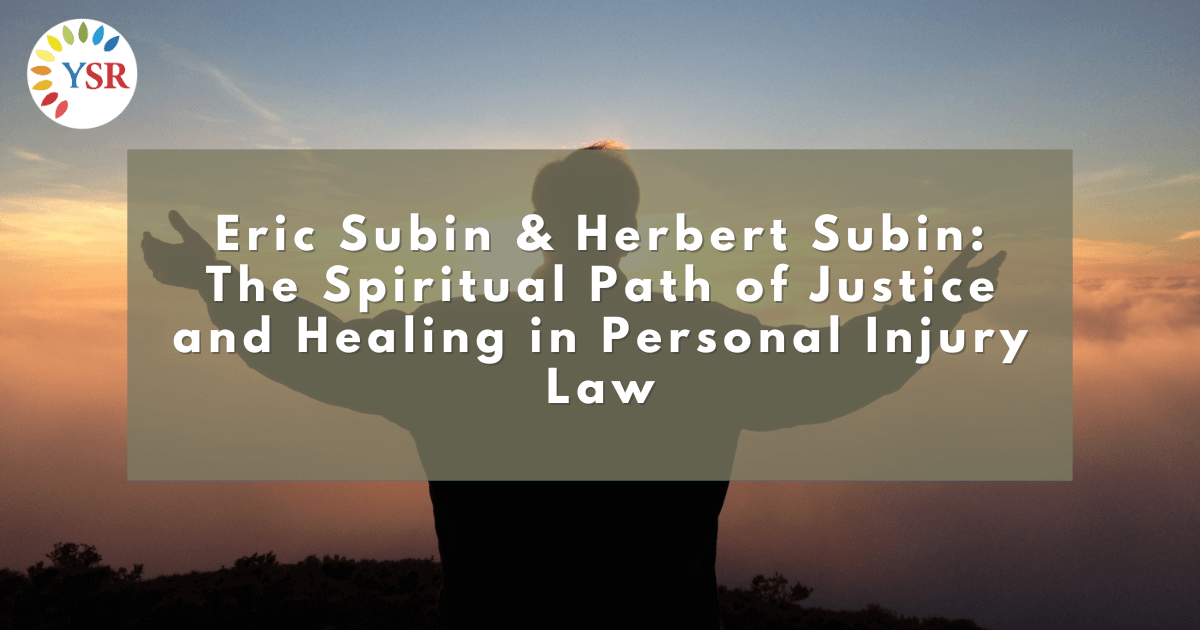 The Spiritual Path of Justice and Healing in Personal Injury Law