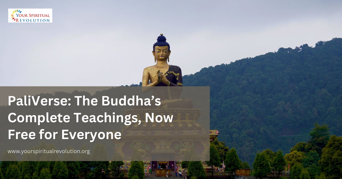 PaliVerse The Buddhas Complete Teachings Now Free for Everyone PaliVerse The Buddha’s Complete Teachings, Now Free for Everyone