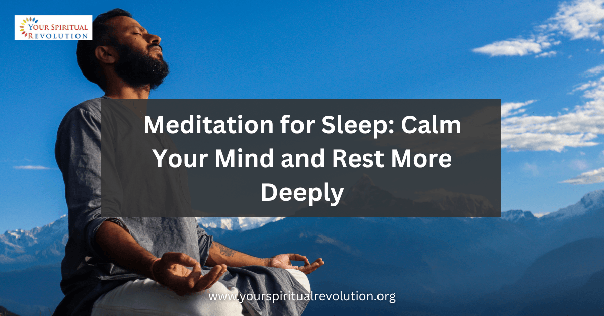 Meditation for Sleep Calm Your Mind and Rest More Deeply