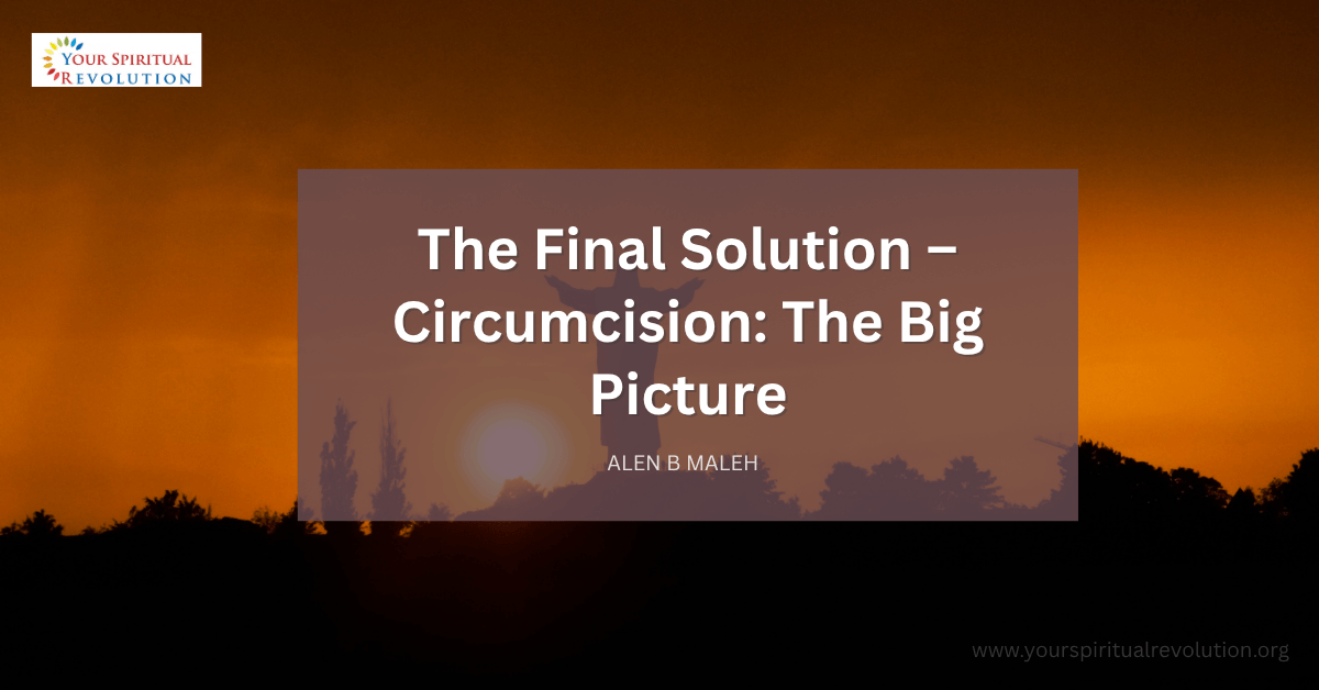 The Final Solution – Circumcision - The Big Picture