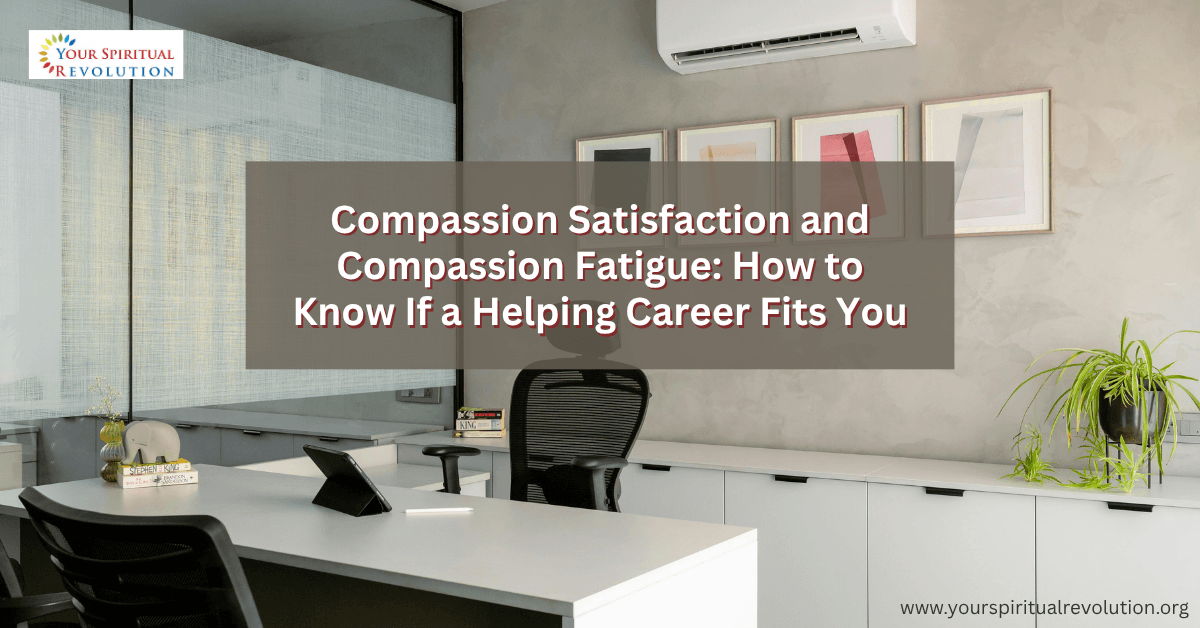 Compassion Satisfaction and Compassion Fatigue